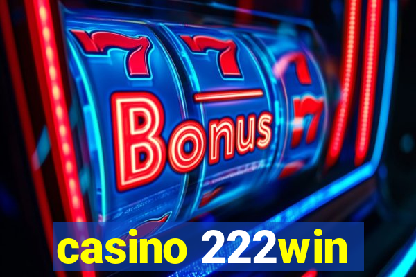 casino 222win